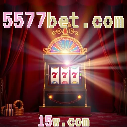 5577bet.com: Torne-se um Membro VIP e Aproveite Vantagens Incríveis